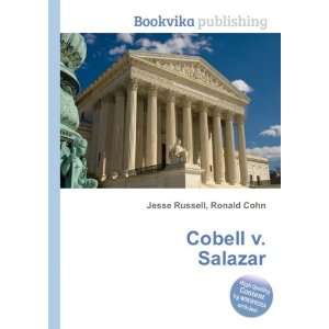  Cobell v. Salazar Ronald Cohn Jesse Russell Books