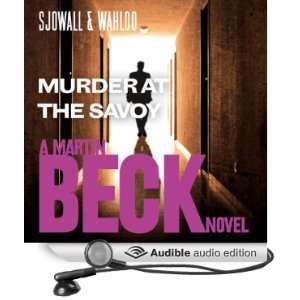 Murder at the Savoy Martin Beck Series, Book 6 [Unabridged] [Audible 