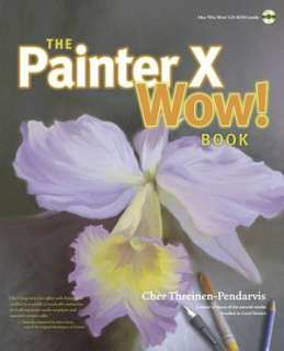   The Painter X Wow Book by Cher Threinen Pendarvis 