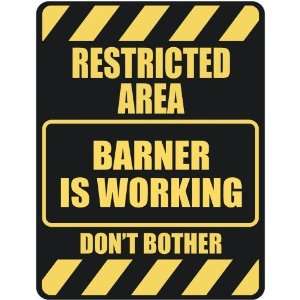   RESTRICTED AREA BARNER IS WORKING  PARKING SIGN