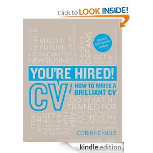 Youre Hired CV How to write a brilliant CV Corinne Mills  