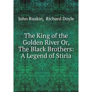   Black Brothers A Legend of Stiria Richard Doyle John Ruskin Books