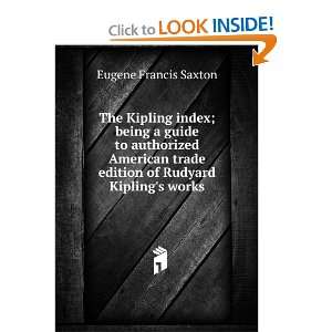   trade edition of Rudyard Kiplings works Eugene Francis Saxton Books