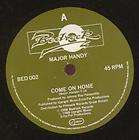 MAJOR HANDY come on home 7 b/w kansas city (bed002) uk bedrock 1988