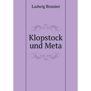  Klopstock und Meta Ludwig Brunier Books