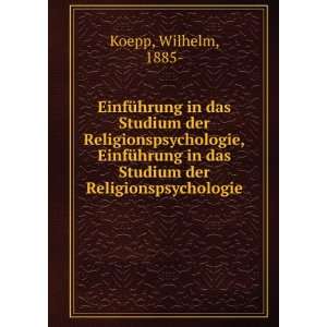   in das Studium der Religionspsychologie Wilhelm, 1885  Koepp Books