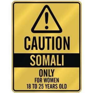   ONLY FOR WOMEN 18 TO 25 YEARS OLD  PARKING SIGN COUNTRY SOMALIA