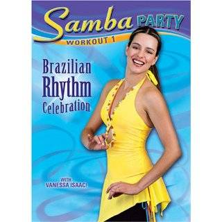 Samba Party Workout 1 Brazilian Rhythm Celebration ~ Vanessa Isaac 