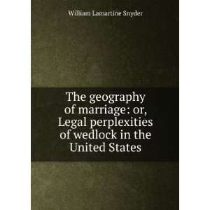   of wedlock in the United States William Lamartine Snyder Books