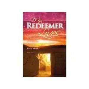   My Redeemer Lives/Empty Tomb (Package of 100) 