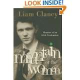 The Mountain of the Women Memoirs of an Irish Troubadour by Liam 