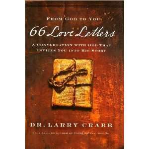  Dr. Larry Crabbs66 Love Letters A Conversation with God 