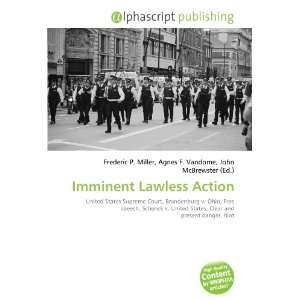  Imminent Lawless Action (9786134026734) Books