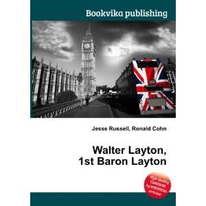  Walter Layton, 1st Baron Layton Ronald Cohn Jesse Russell Books