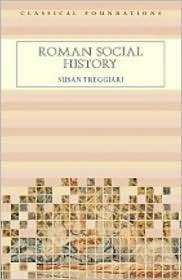 Roman Social History, (0415195225), S. Treggiari, Textbooks   Barnes 