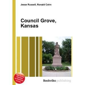  Council Grove, Kansas Ronald Cohn Jesse Russell Books