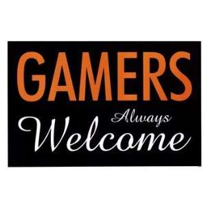  Gamers Always Welcome   Poster by Kenneth Ridgeway (17x11 