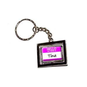  Hello My Name Is Tina   New Keychain Ring Automotive