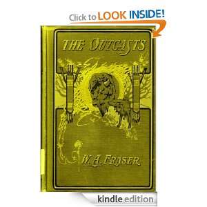 The Outcasts (Illustrated) W. A. Fraser  Kindle Store
