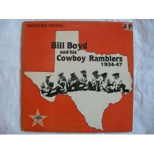  BILL BOYD & HIS COWBOY RAMBLERS 1934 47 LP Bill Boyd and 