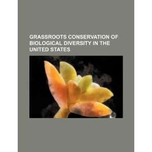  Grassroots conservation of biological diversity in the 