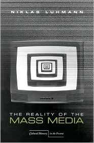 The Reality of the Mass Media, (0804740771), Niklas Luhmann, Textbooks 