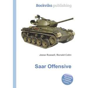  Saar Offensive Ronald Cohn Jesse Russell Books