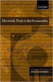   and Practice, (0198711956), Susan Hockey, Textbooks   