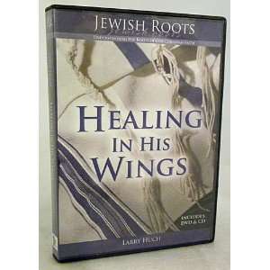   LARRY HUCH Jewish Roots HEALING IN HIS WINGS DVD & CD 