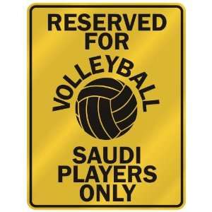   OLLEYBALL SAUDI PLAYERS ONLY  PARKING SIGN COUNTRY SAUDI ARABIA