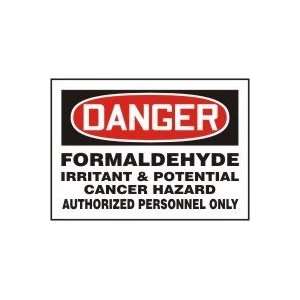   CANCER HAZARD AUTHORIZED PERSONNEL ONLY 7 x 10 Dura Aluma Lite Sign