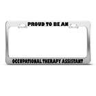 PROUD OCCUPATIONAL THERAPY ASSISTNT LICENSE PLATE FRAME