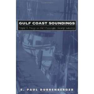  Gulf Coast Soundings People and Policy in the Mississippi 