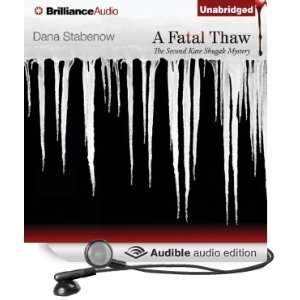 A Fatal Thaw (Audible Audio Edition) Dana Stabenow 