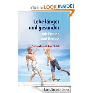 Lebe länger und gesünder mit Freude und Genuss (German Edition 