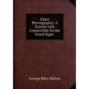   with Connectible Stroke Vowel Signs . George Riker Bishop Books