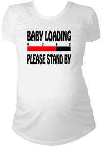 BABY LOADING FUNNY MATERNITY PREGNANCY T SHIRT HUMOROUS  