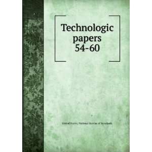  Technologic papers. 54 60 United States. National Bureau 