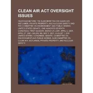  Clean Air Act oversight issues hearings before the 