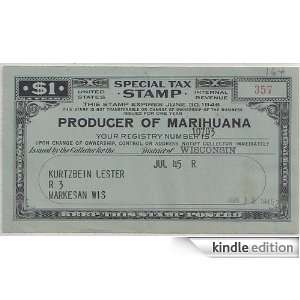   Tax Act of 1937   The history of how the Marihuana Tax Act came to be