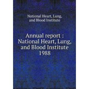   Lung, and Blood Institute. 1988 Lung, and Blood Institute National