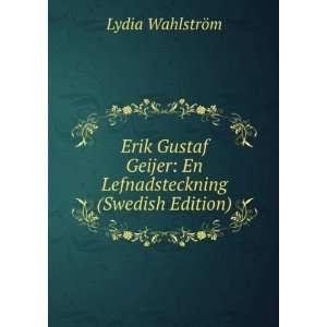    En Lefnadsteckning (Swedish Edition) Lydia WahlstrÃ¶m Books