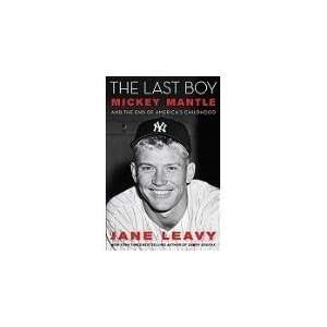   Boy Mickey Mantle and the End of Americas Childhood  N/A  Books