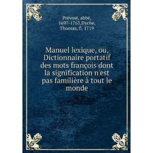  Manuel lexique, ou, Dictionnaire portatif des mots franÃ 