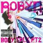 New SIGNED CD Robyn Body Talk Pt 2 Autograph Pop Dance Hang With Me 