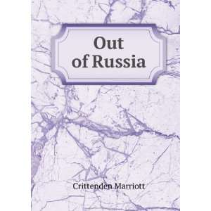  Out of Russia Crittenden Marriott Books