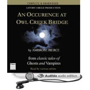  An Occurrence at Owl Creek Bridge (Audible Audio Edition 