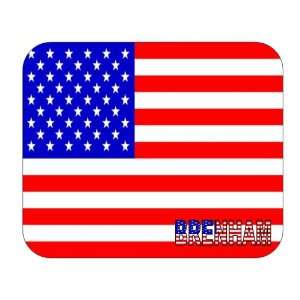  US Flag   Brenham, Texas (TX) Mouse Pad 