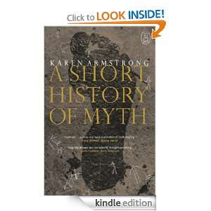 Short History of Myth (The Myths) Karen Armstrong  