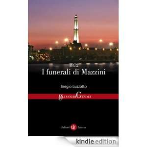1872. I funarali di Mazzini (Italian Edition) Sergio Luzzatto  